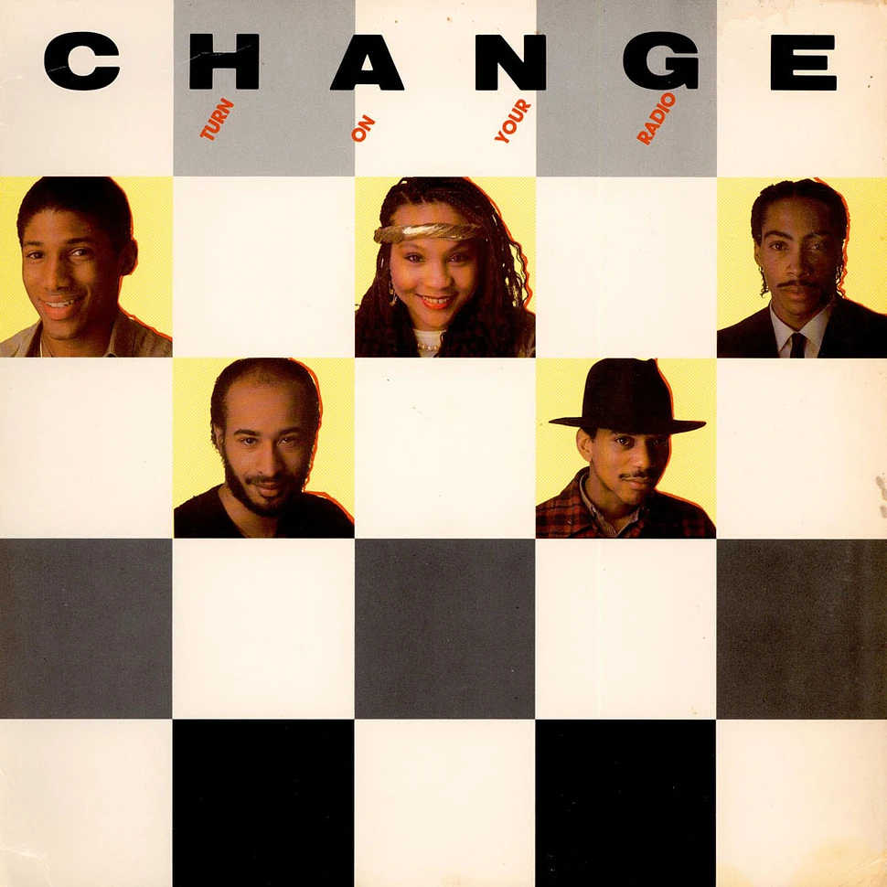 Change - Turn On Your Radio