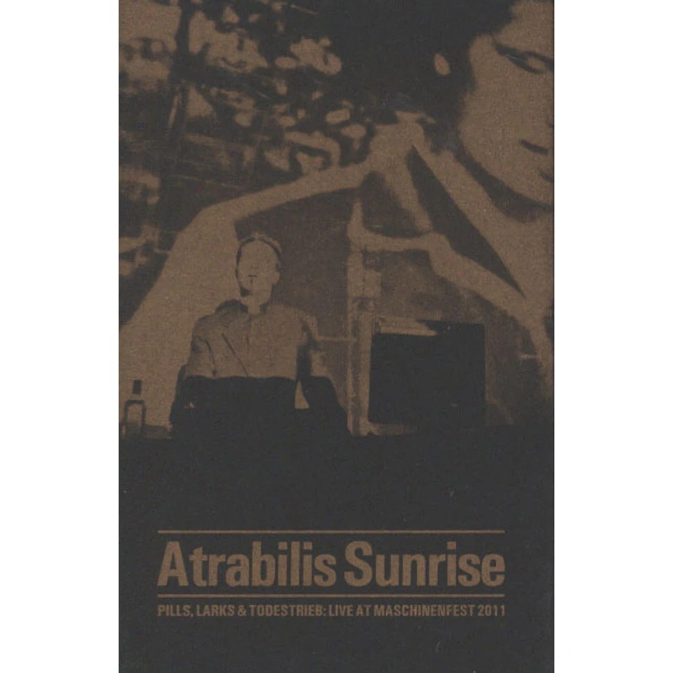 Atrabilis Sunrise - Pills, Larks & Todestrieb