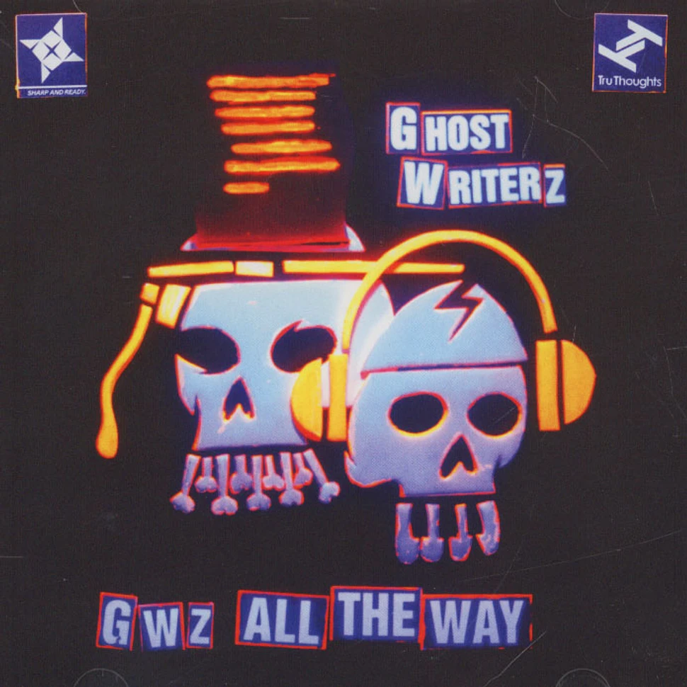 Ghost Writerz - GWz All The Way