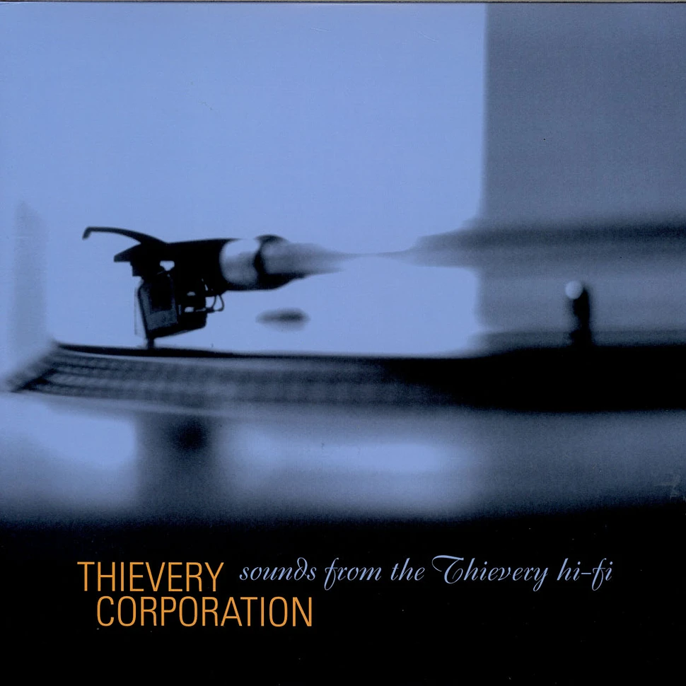 Thievery Corporation - Sounds From The Thievery Hi-Fi