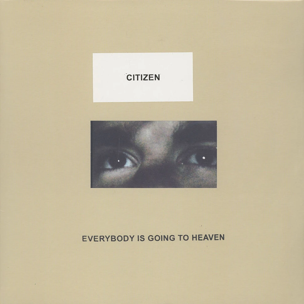 Citizen - Everybody Is Going To Heaven Colored Vinyl Edition