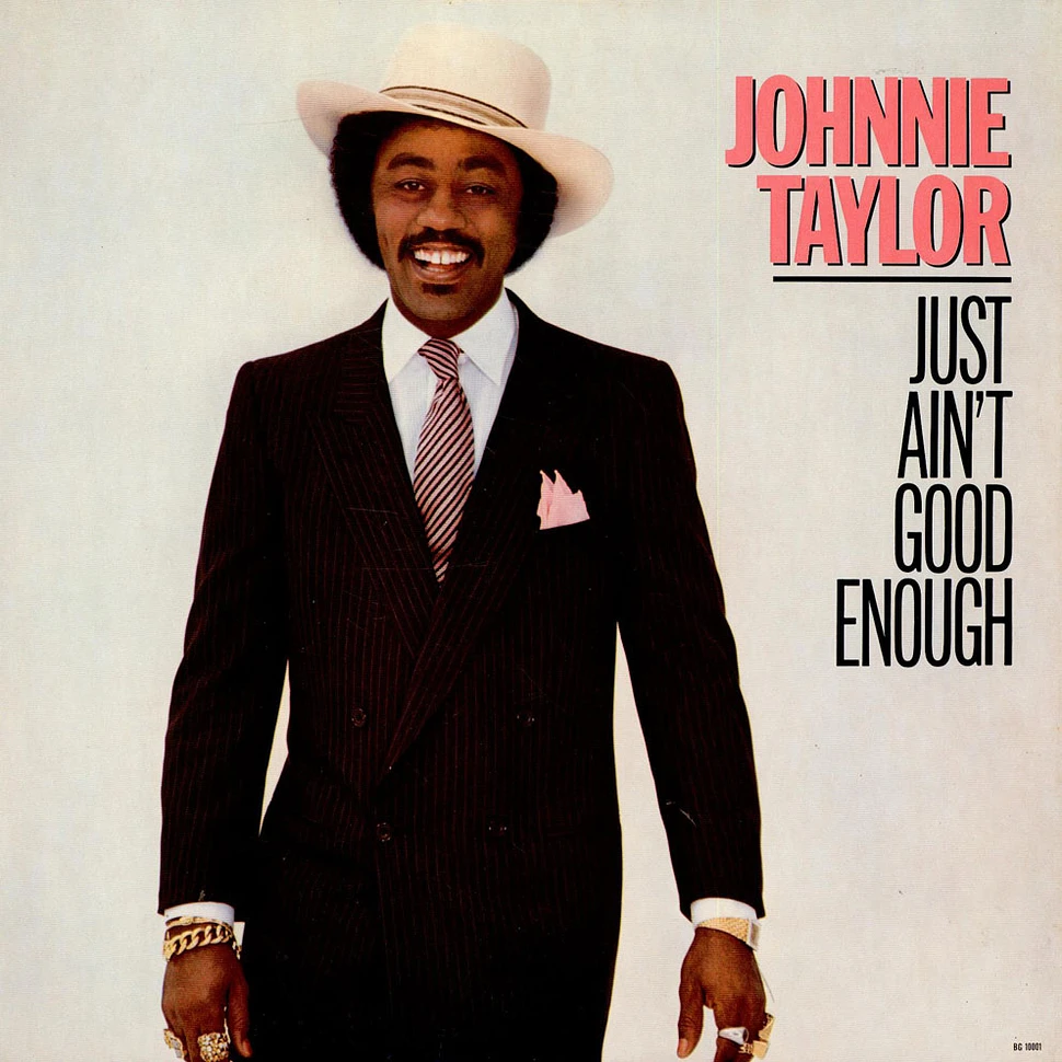 Johnnie Taylor - Just Ain't Good Enough