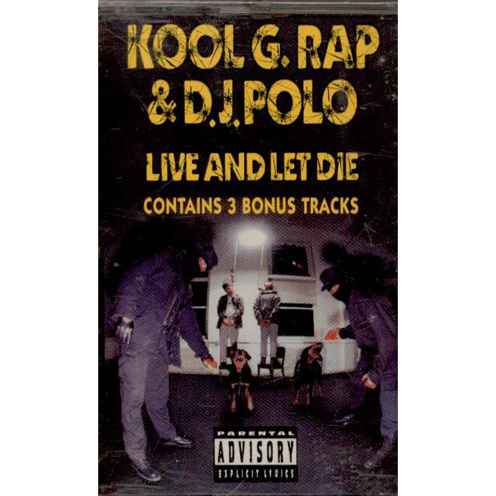 Kool G Rap & D.J. Polo - Live And Let Die