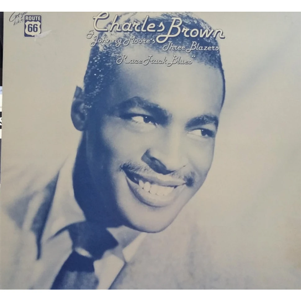 Charles Brown, Johnny Moore's Three Blazers - Race Track Blues