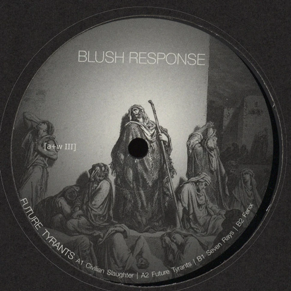 Blush Response - Future Tyrants