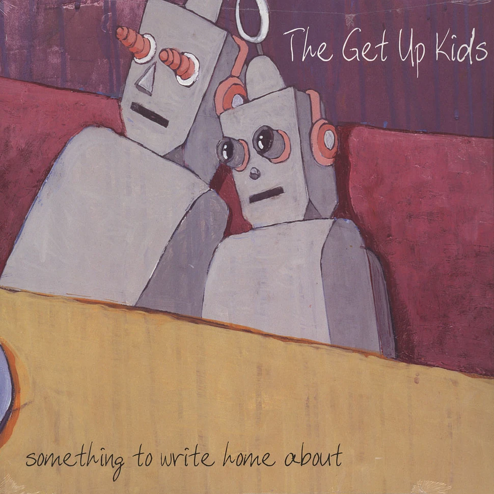 The Get Up Kids - Something To Write Home About