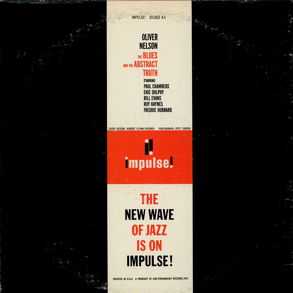 Oliver Nelson Starring Paul Chambers , Eric Dolphy, Bill Evans, Roy Haynes, Freddie Hubbard - The Blues And The Abstract Truth