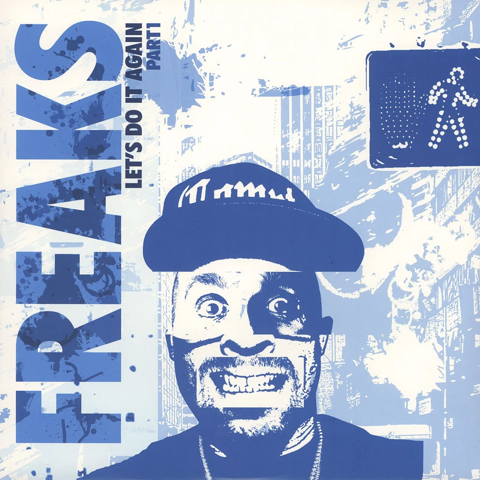 Freaks - Let's Do It Again Part 1 Villalobos + Tuff City Kids Remixes