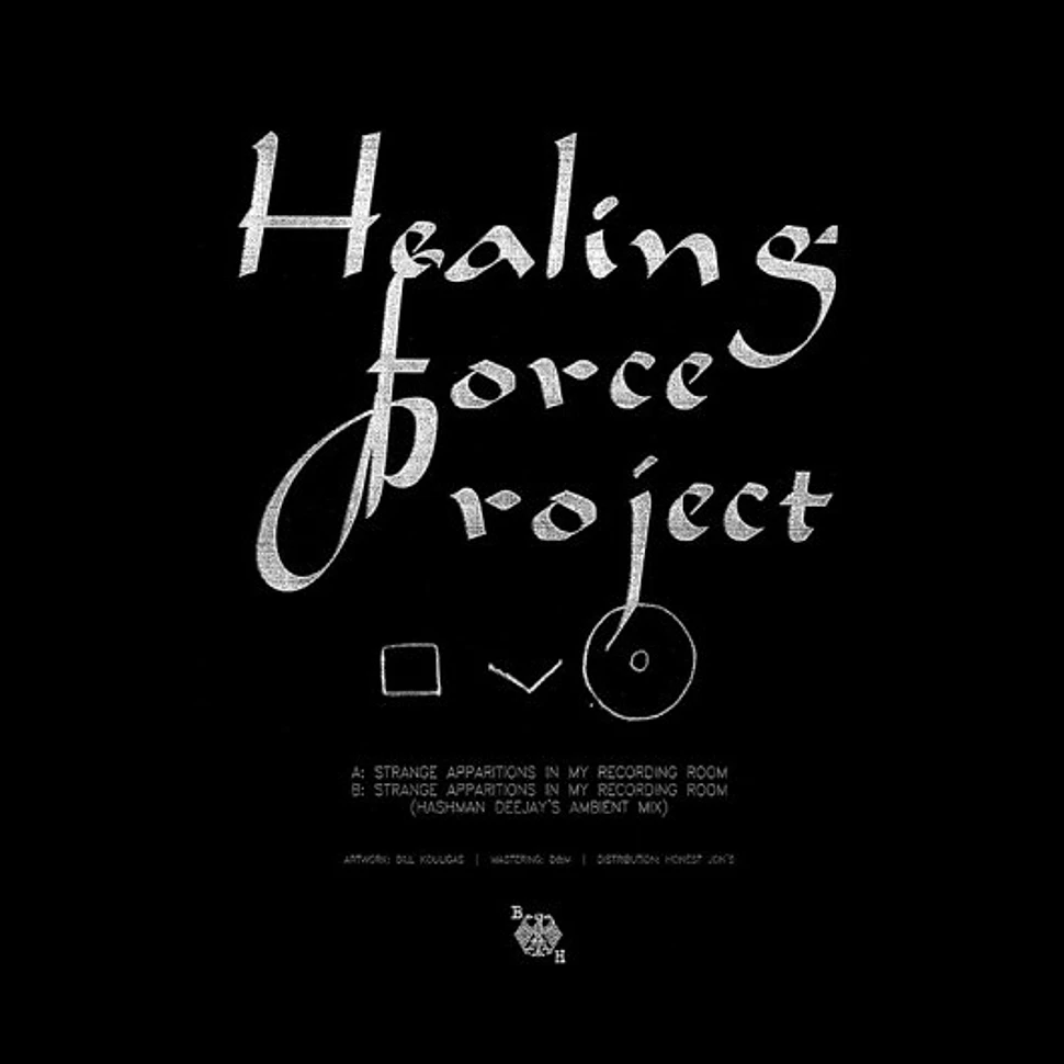 Healing Force Project - Strange Apparitions In My Recording Room
