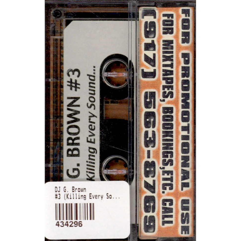 DJ G. Brown - Tape #3 - Killing Every Sound...