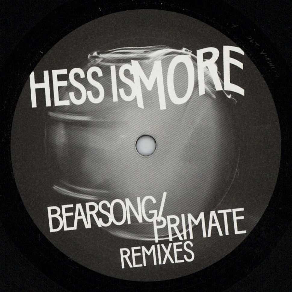 Hess Is More - Bearsong / Primate Lorna Dune Remixes