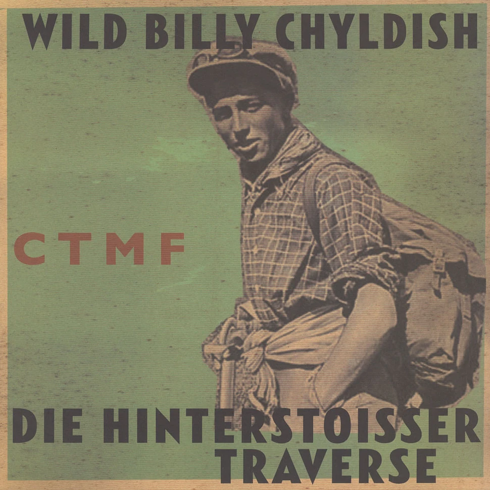 Wild Billy Childish & CTMF - Die Hinterstoisser Traverse