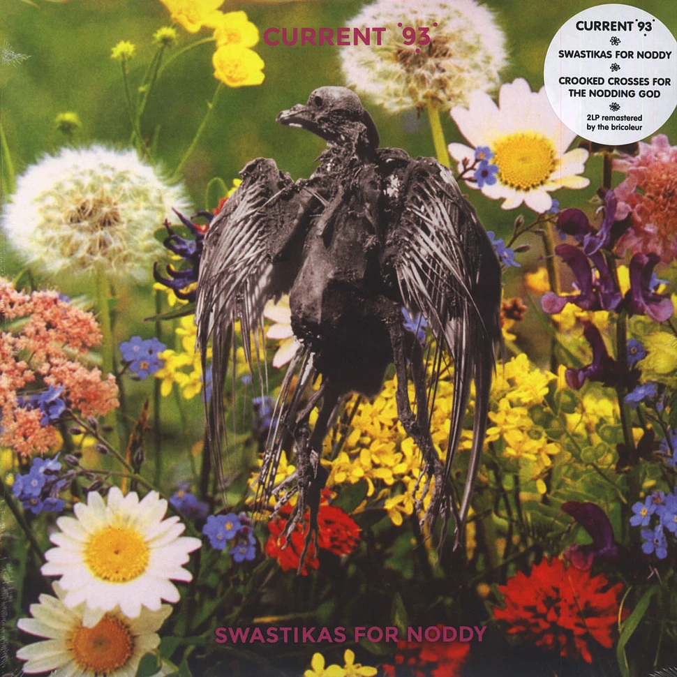 Current 93 - Swastikas For Noddy / Crooked Crosses For The Nodding God