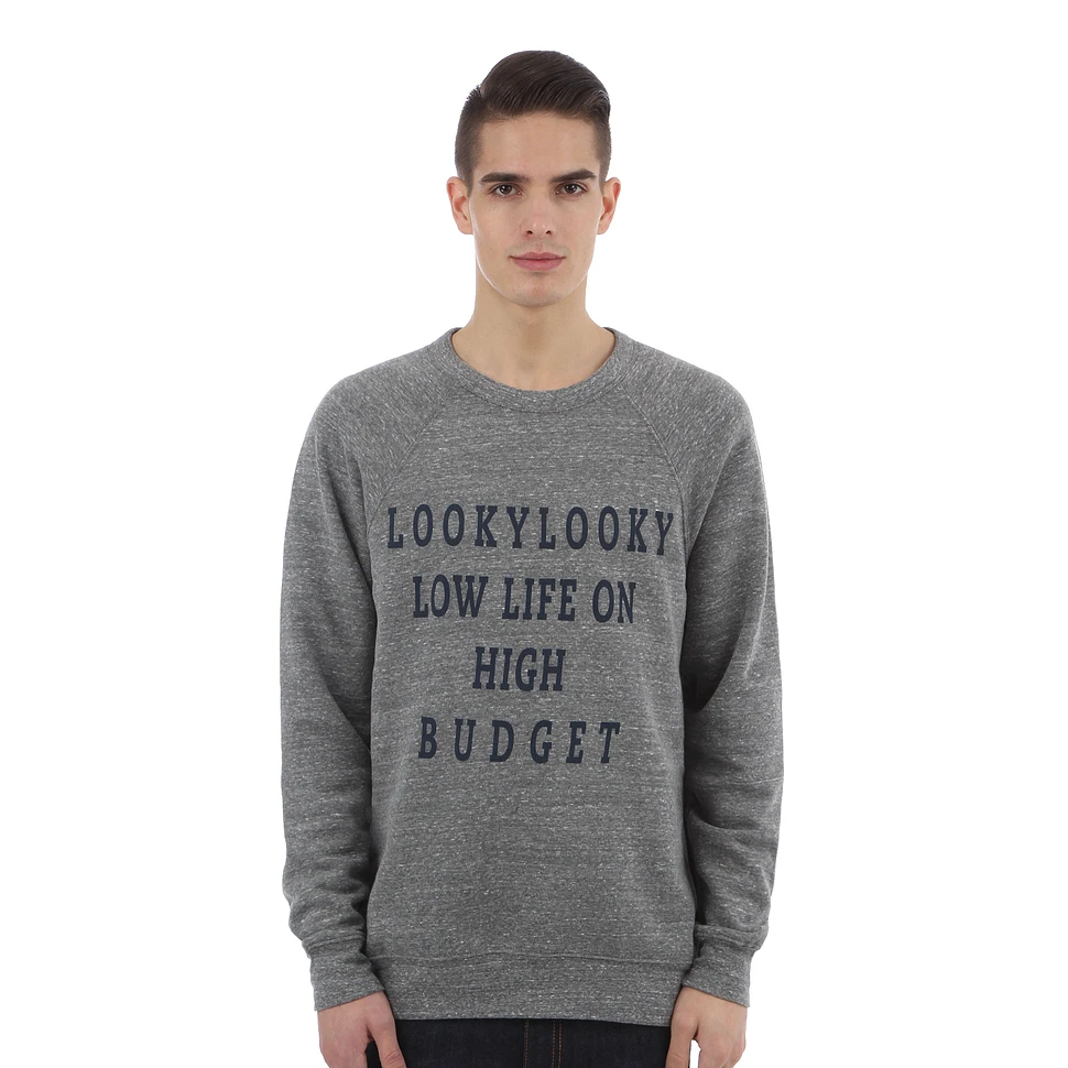 LookyLooky - Low Life on High Budget Sweater