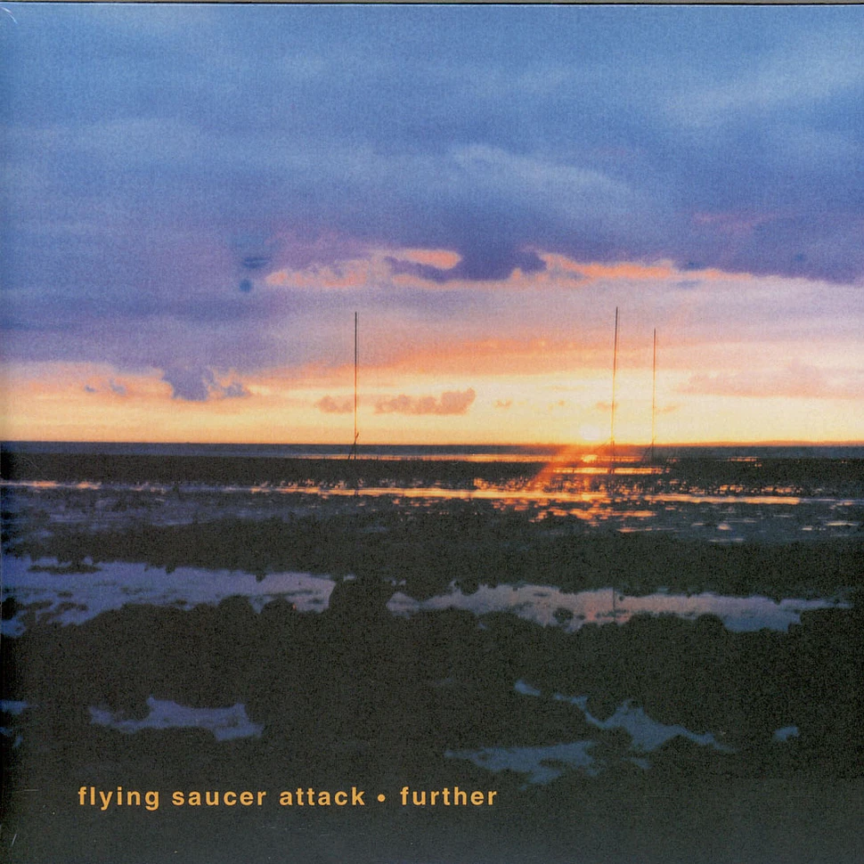 Flying Saucer Attack - Further