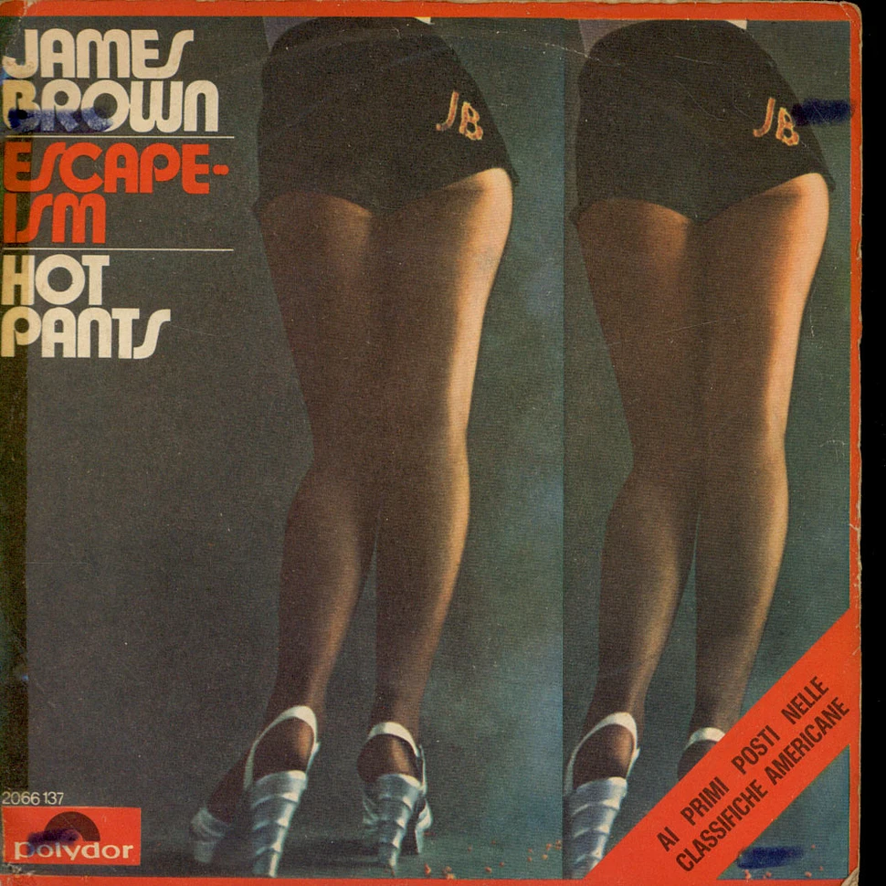 James Brown - Escape-Ism / Hot Pants