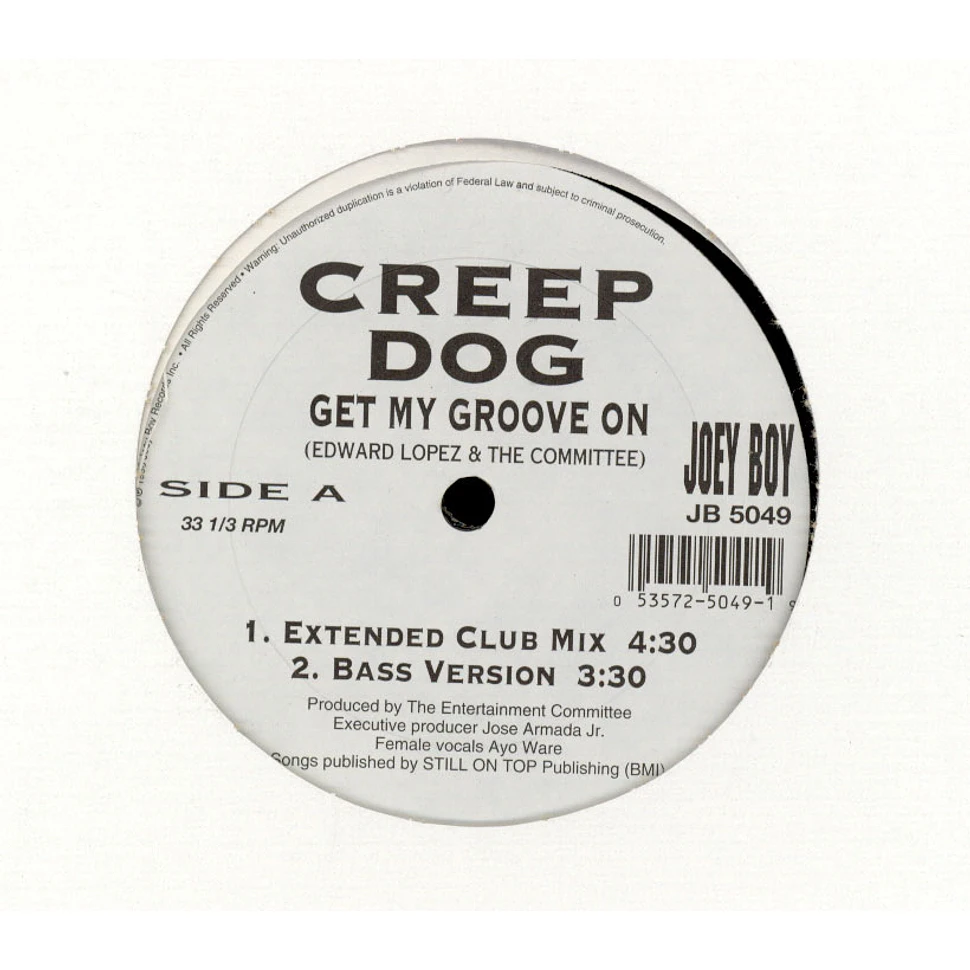 Creep Dog - Get My Groove On
