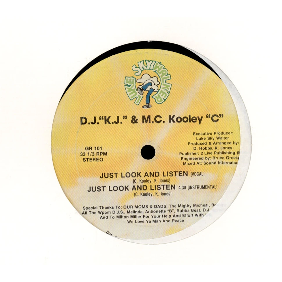 DJ KJ & MC Kooley C - Just Look And Listen / Sheryl & Donna