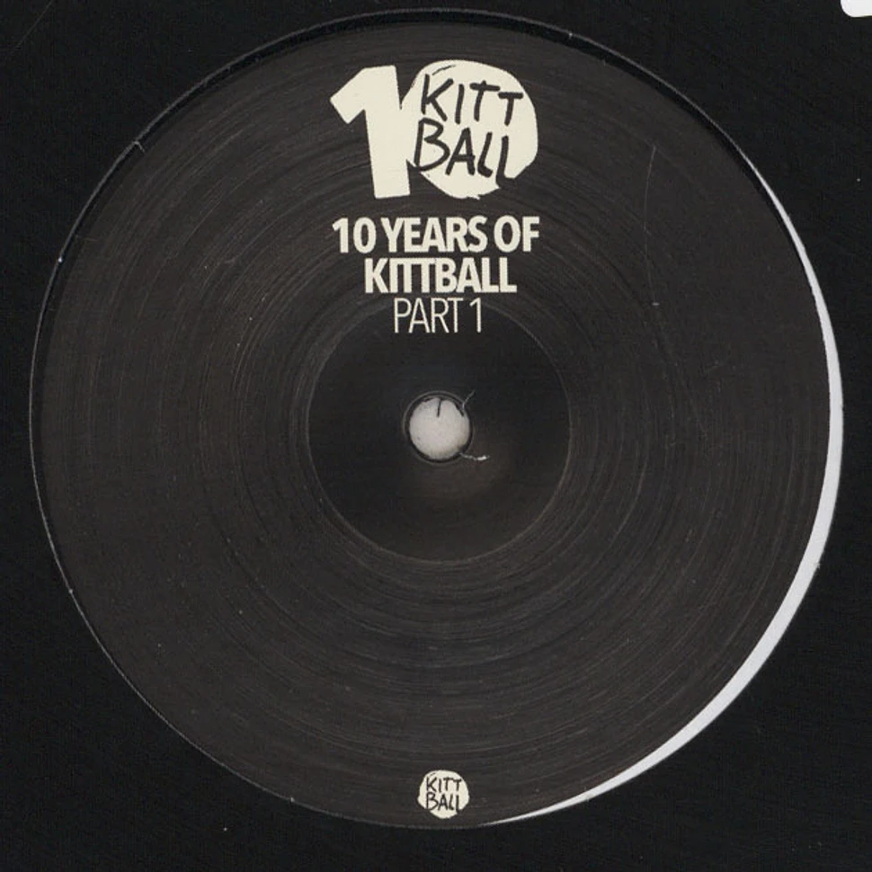 V.A. - 10 Years Of Kittball Part 1