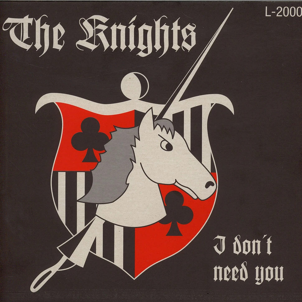 The Knights - I Don't Need You