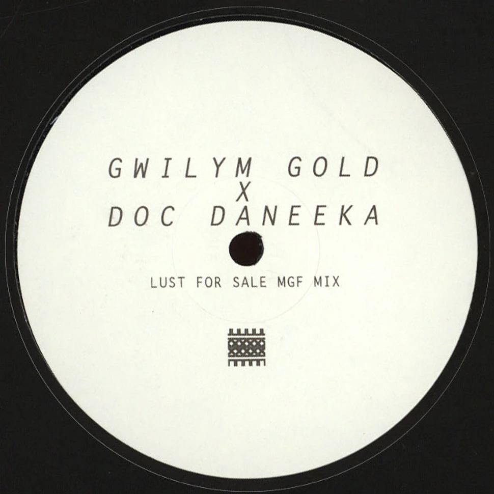 Gwilym Gold x Doc Daneeka - Lust For Sale MGF Remix