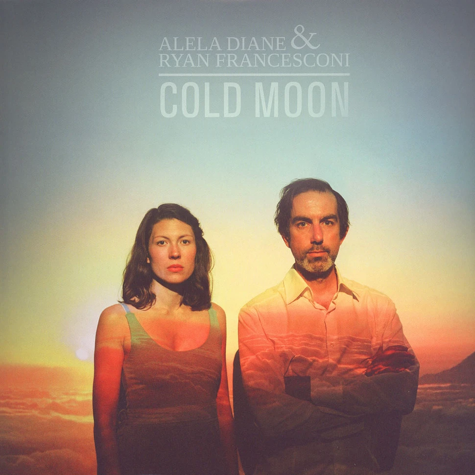 Alela Diane / Ryan Francesconi - Cold Moon