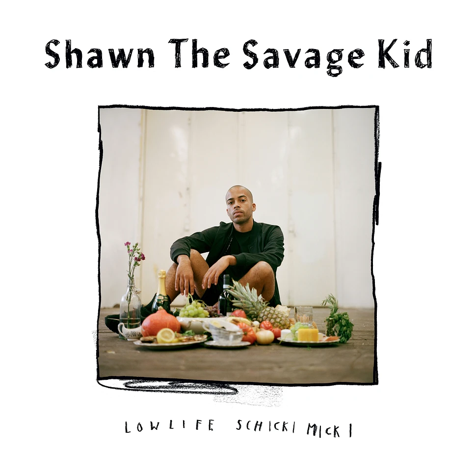 Shawn The Savage Kid - LowLife Schickimicki