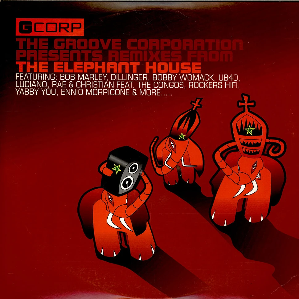 V.A. - The Groove Corporation Presents Remixes From The Elephant House