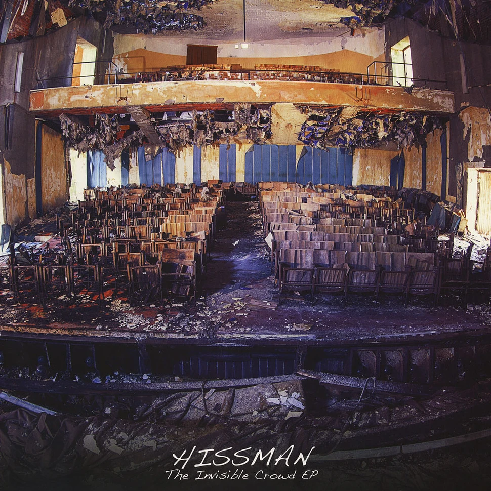 Hissman - The Invisible Crowd EP