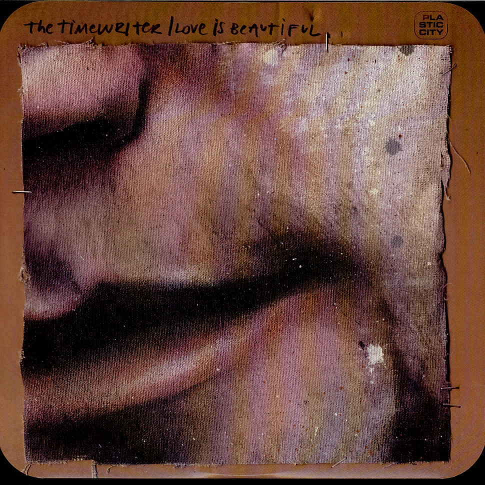 The Timewriter - Love Is Beautiful