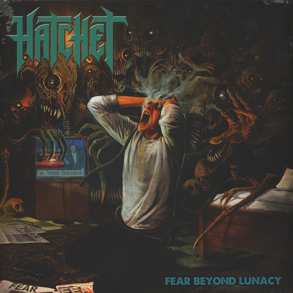 Hatchet - Fear Beyond Lunacy
