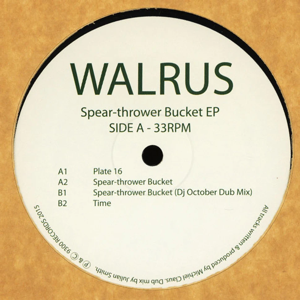 Walrus - Spear-thrower Bucket EP