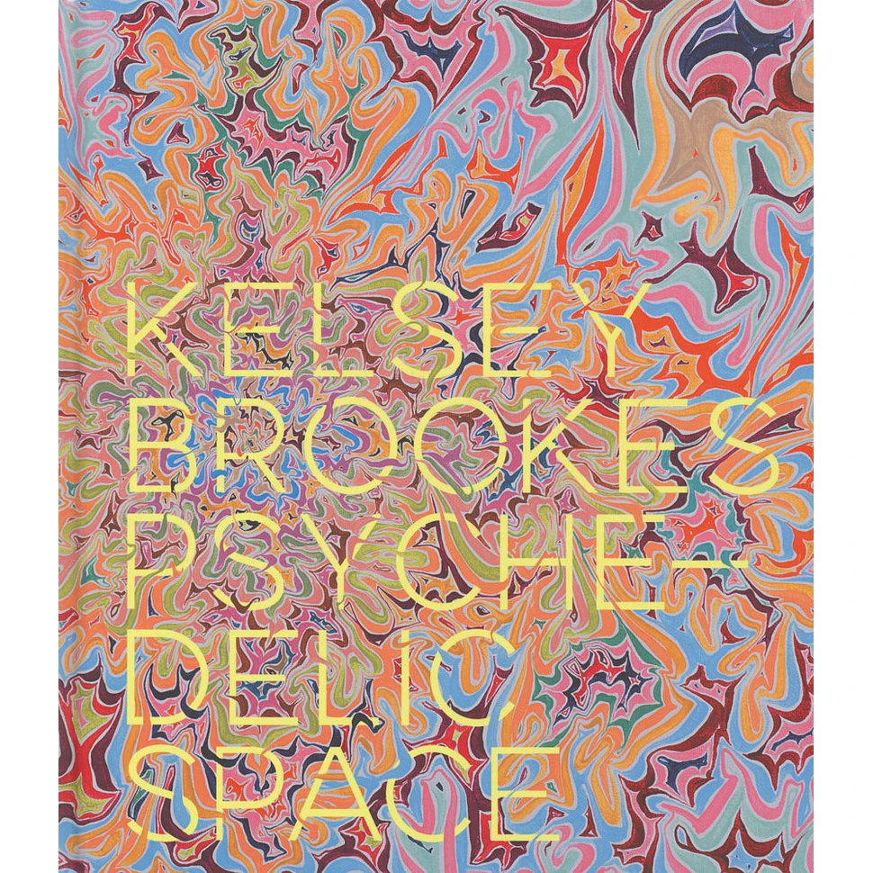 Richard M. Doyle, Hamilton Morris & Anthony Kiedis - Kelsey Brookes: Psychedelic Space