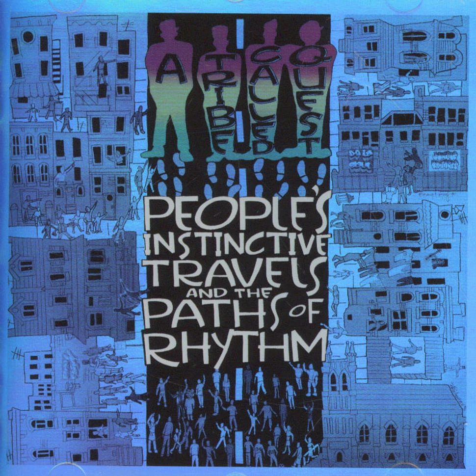 A Tribe Called Quest - People's Instinctive Travels And The Paths Of Rhythm 25th Anniversary Edition