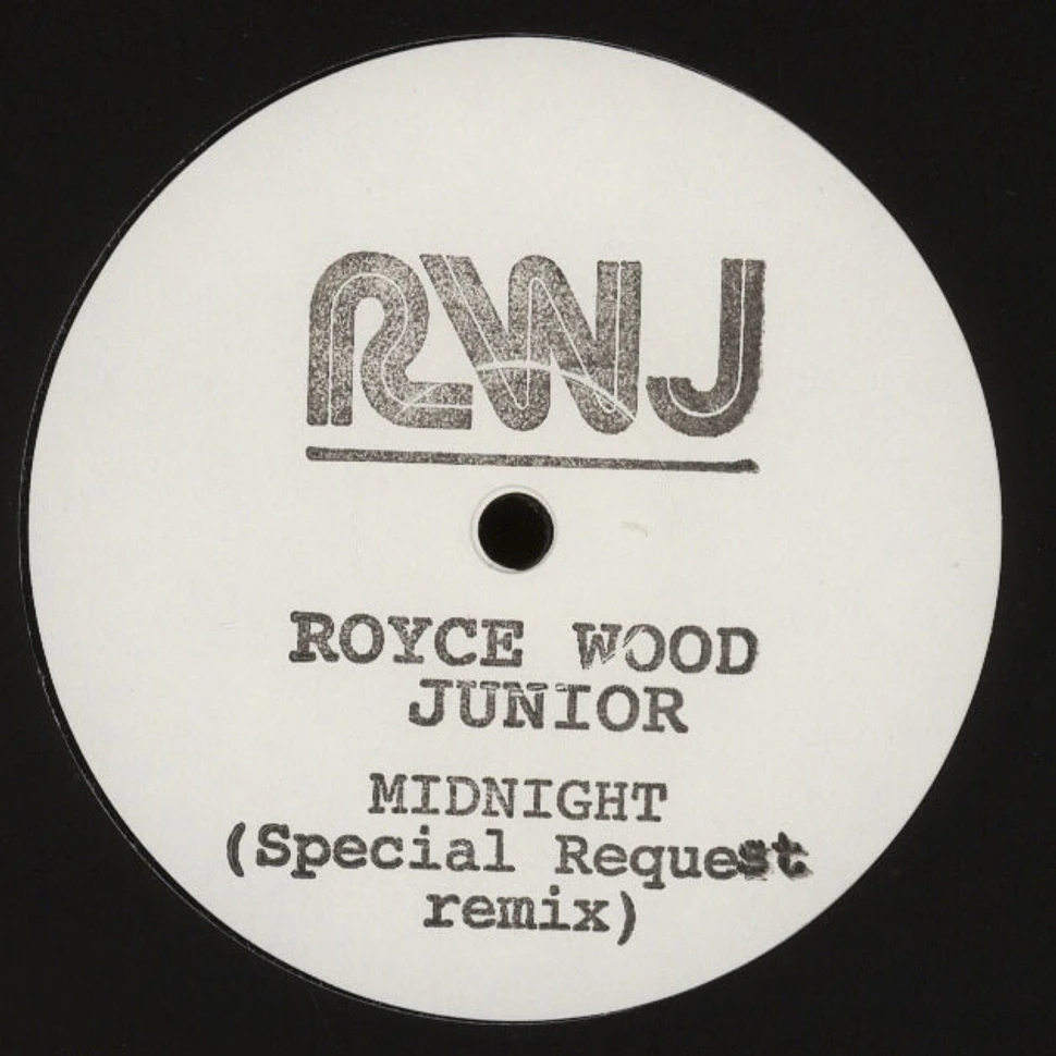 Royce Wood Junior - Midnight Special Request Remix