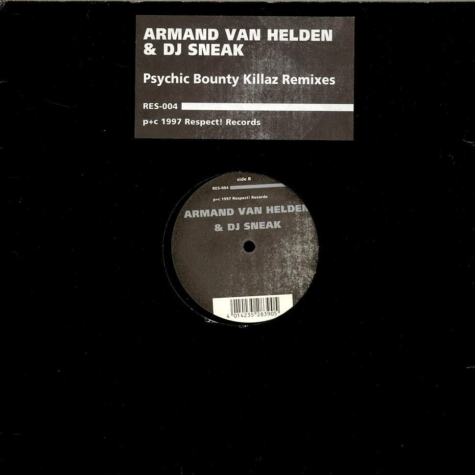 Armand Van Helden & DJ Sneak - Psychic Bounty Killaz (Remixes)