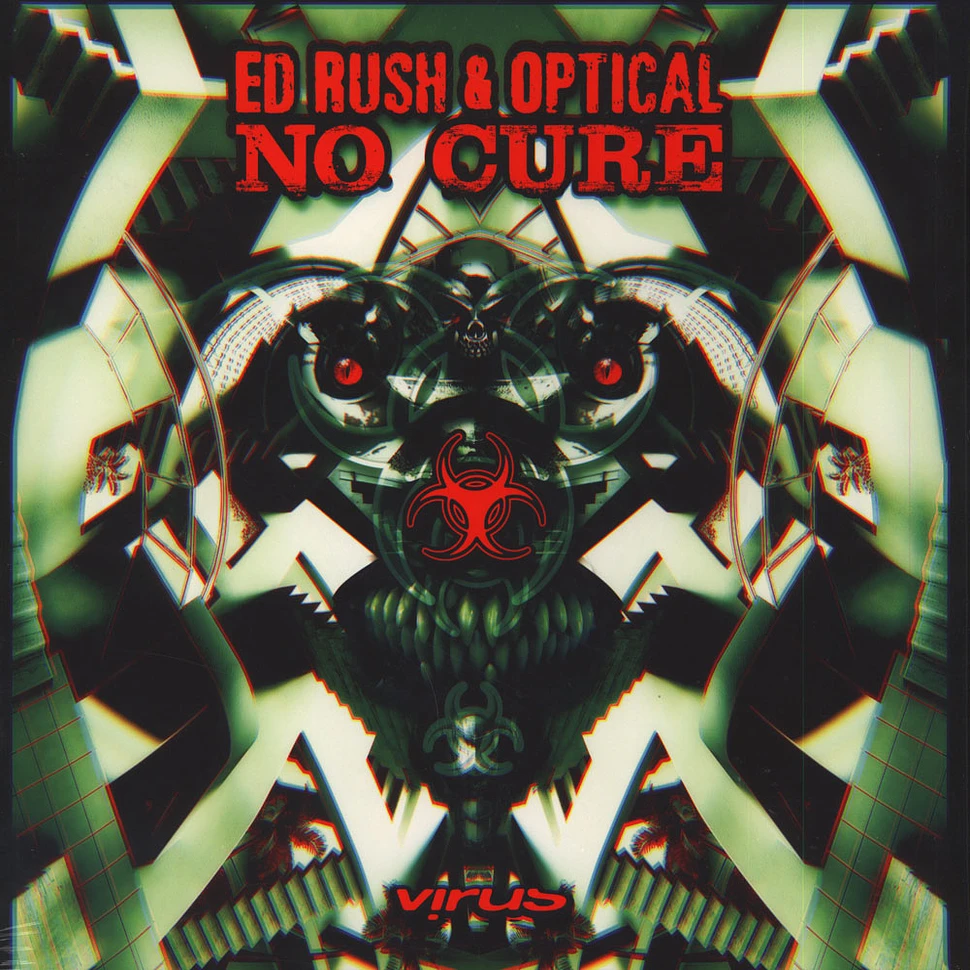 Ed Rush & Optical - No Cure