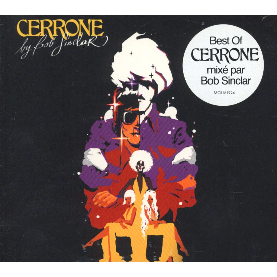 Cerrone By Bon Sinclair - Best Of Cerrone - Mixed By Bob Sinclar