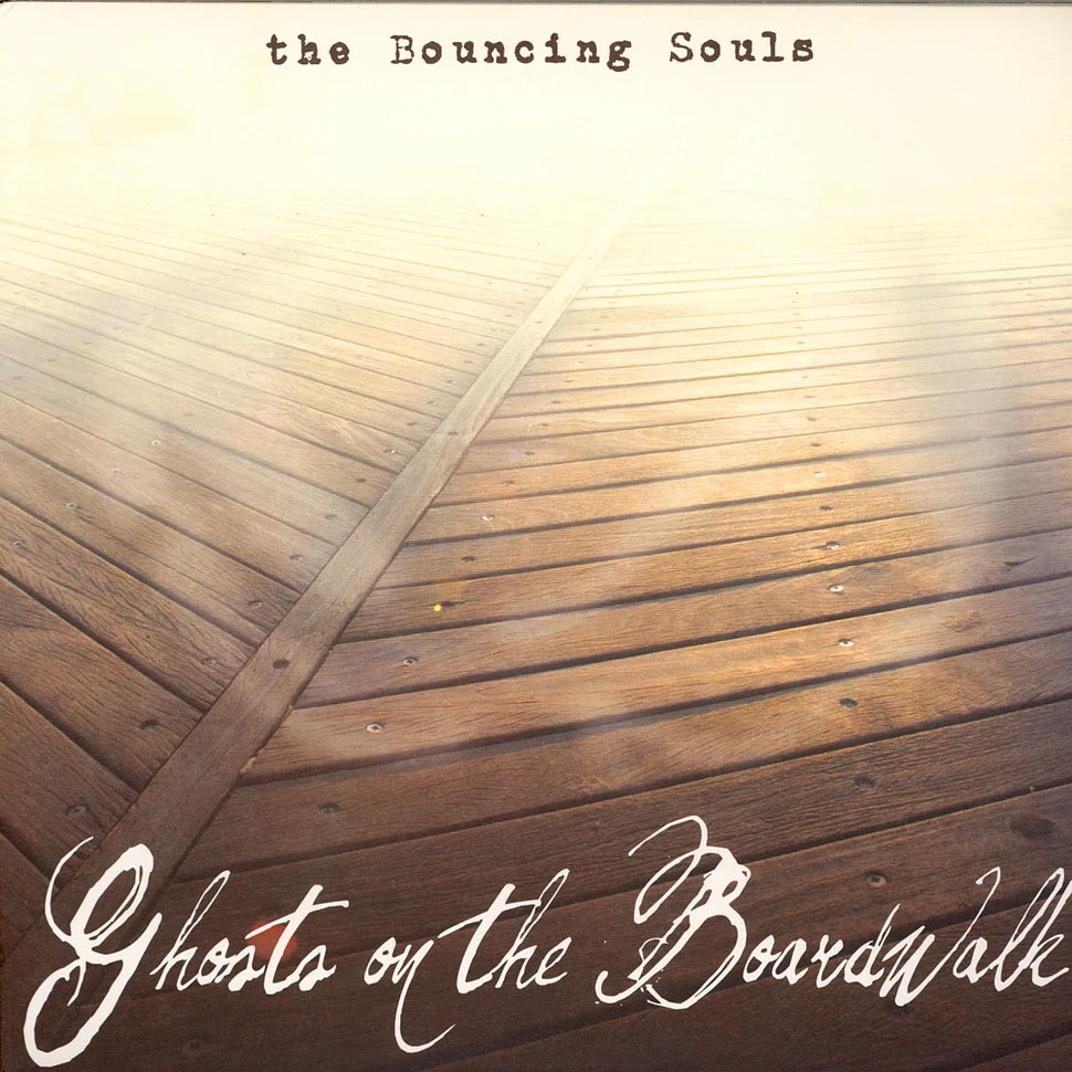 The Bouncing Souls - Ghosts On The Boardwalk