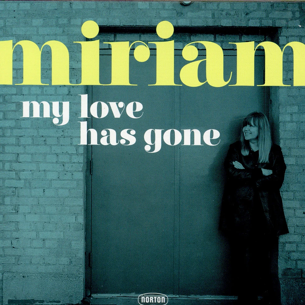 Miriam Linna - My Love Has Gone / There Goes My Babe