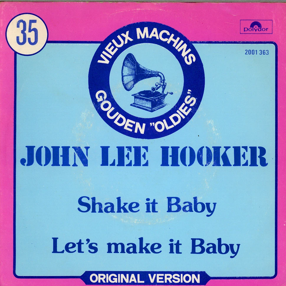 John Lee Hooker - Shake It Baby / Let's Make It Baby