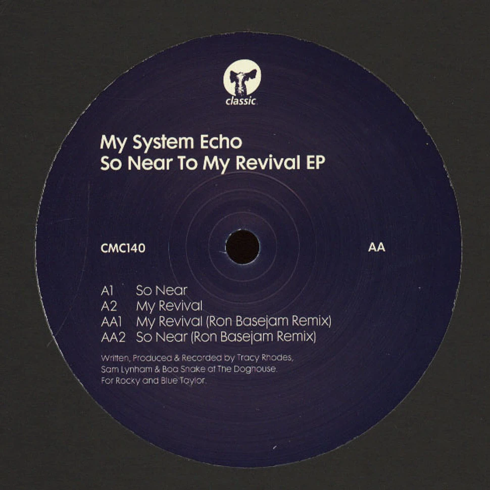 My System Echo - So Near To My Revival EP