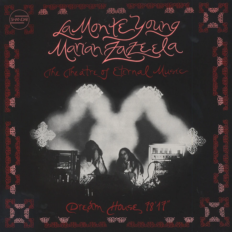 La Monte Young & Marian Zazeela - Dream House 78'17"