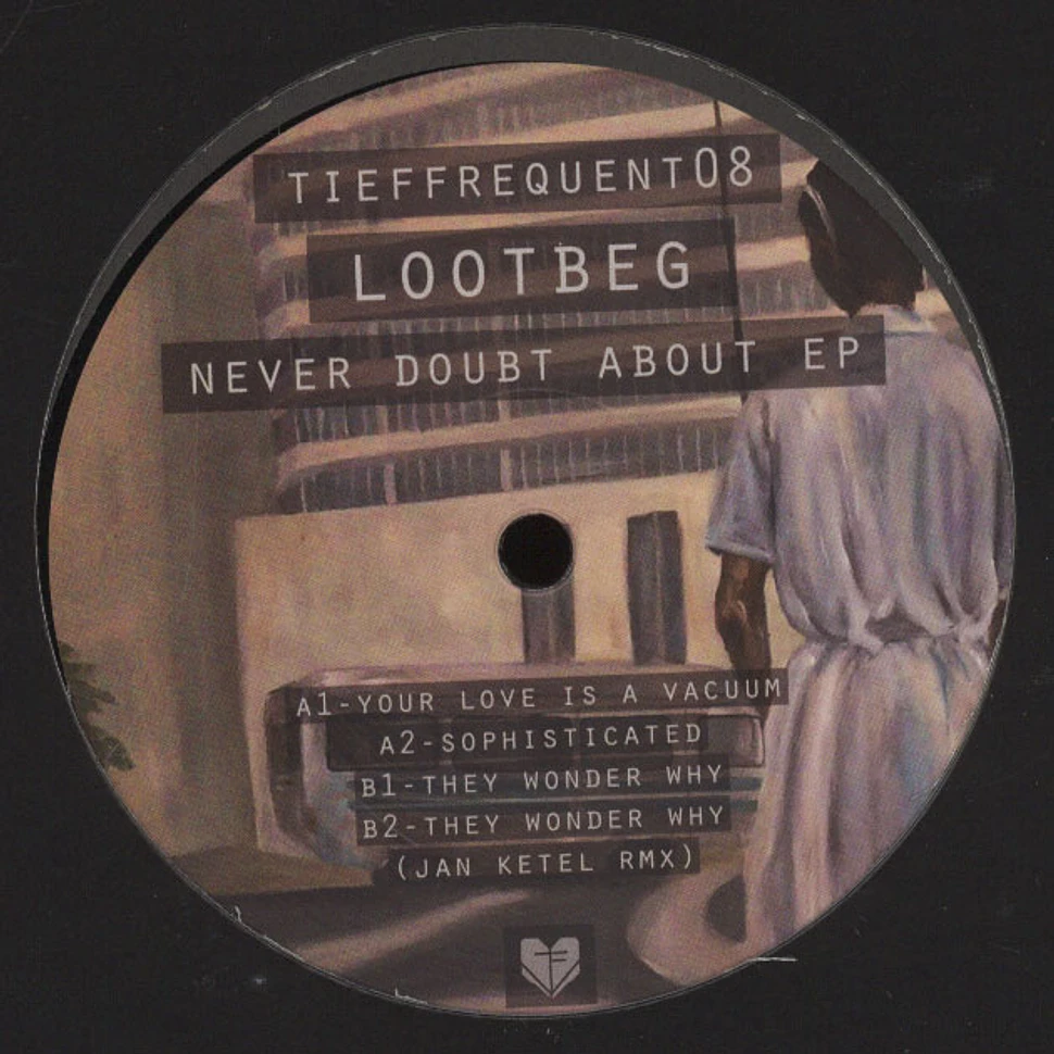 Lootbeg - Never Doubt About EP