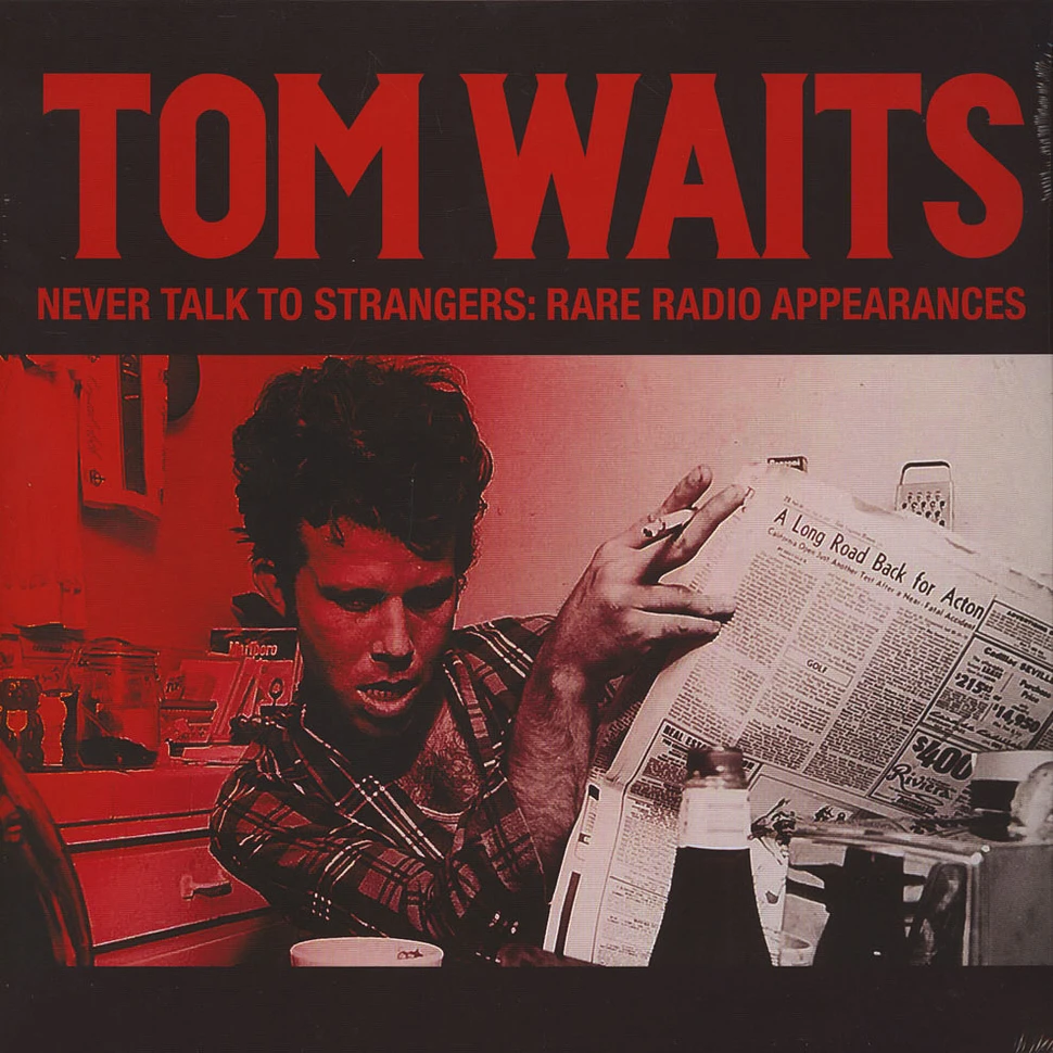 Tom Waits - Never Talk To Strangers: Rare Radio Appearances