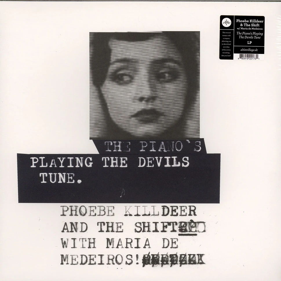 Phoebe Killdeer & the Shift With Maria De Medeiros - The Piano's Playing The Divils Tune