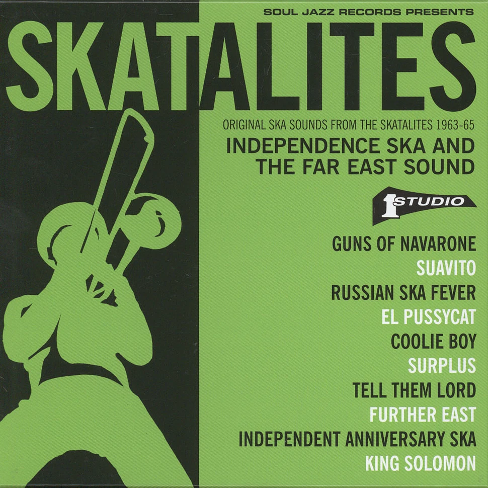 The Skatalites - Original Ska Sounds From The Skatalites 1963-65 - Independence Ska And The Far East Sound