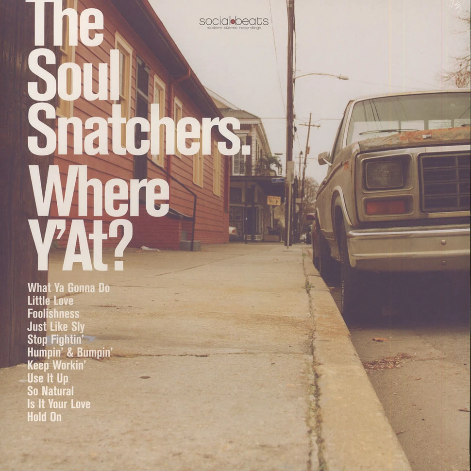 The Soul Snatchers - Where Y'At?