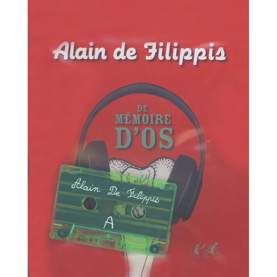 Alain De Filippis - De Memoire D'Os