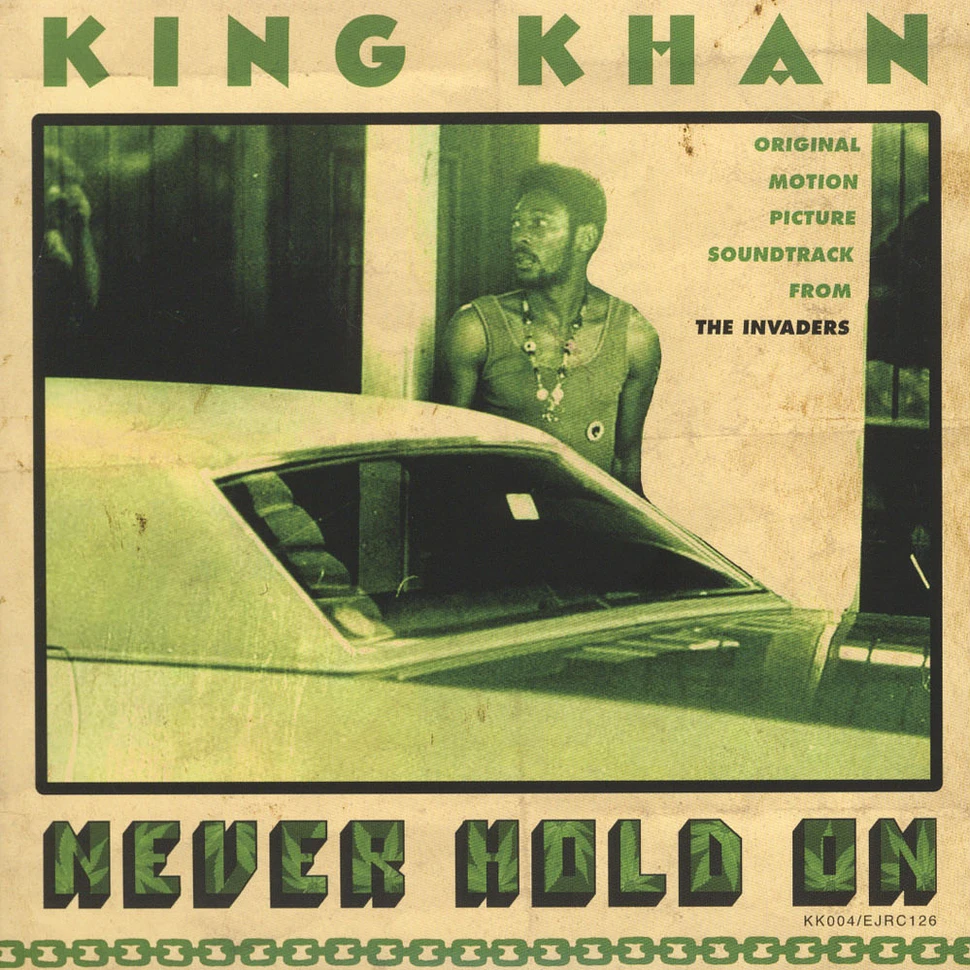 King Khan - Never Hold On / A Tree Not A Leaf Am I